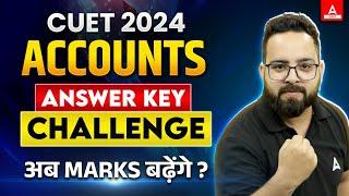 CUET Accounts Answer Key 2024  List of Questions for Objections 