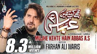 Farhan Ali Waris | Mujhe Kehte Hain Abbas | Azarbaijani | اردو -  آزربائجانی | 2023 |  1445 |