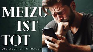 Meizu ist tot - Die Welt ist in tiefer Trauer /moschuss.de