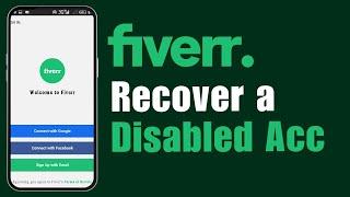 How To Recover Fiverr Disabled Account ! 2024