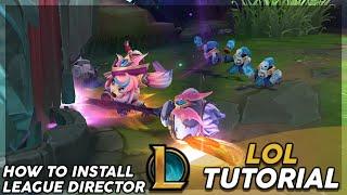 How to install League Director? - League of Legends Tutorial