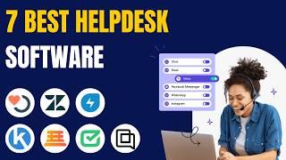 7 Best Helpdesk Software & Ticketing Systems for 2025 (Ranked by Best Use Cases)