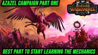 Total War Warhammer 3 Azazel Campaign Playthrough | Very Hard | Part One | Learning The Mechanics