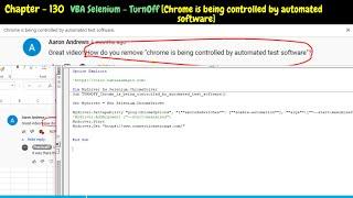 Selenium VBA - Turnoff - Chrome is being controlled by automated test software