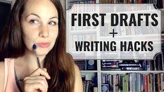 FIRST DRAFTS: My Process + First Draft Writing Hacks