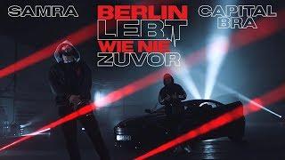 SAMRA & CAPITAL BRA - BERLIN LEBT WIE NIE ZUVOR  (Prod. by Beatzarre & Djorkaeff)