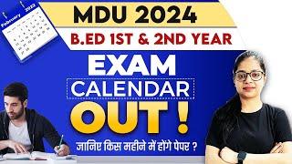 MDU B.ed 2024: Exam Calendar OUT!! | Bed 1st and 2nd Year Exam | B.ed Exam DATESHEET !!