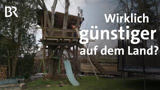 Raus aus der Stadt: Ländliches Wohnen für wenig Geld? Geht das? | Auf dem Land | Stationen | BR