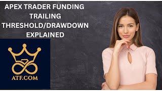 Apex Trader Funding Trailing Threshold Explained