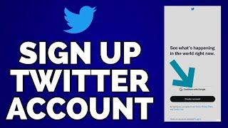 How To Create Twitter Account (2023) | Twitter Sign Up (Quick & Easy)