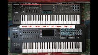 Roland Fantom 6 vs Roland Fantom 06 | No Talking |