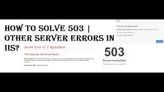 How to Solve 503 | Other Server Errors in IIS 7?