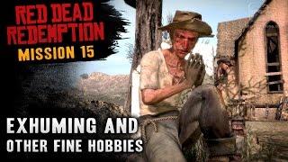 Red Dead Redemption - Mission #15 - Exhuming and Other Fine Hobbies (Xbox One)