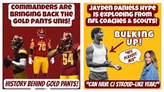 WSH Bring Back Gold Pant Uniforms! + Jayden Daniels Hype is EXPLODING! JD Bulking Up! & More! 