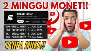 Channel Tanpa Wajah ini Bisa Monet dalam 2 Minggu! Gini Caranya!