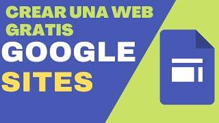 Crear una Pagina Web Gratis con GoogleSites 2023