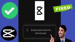 CapCut No Internet Connection Problem Fix | Как решить проблему Capcut No Internet | Проблема Capcut