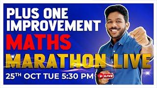 Plus One Improvement Exam | Maths | Marathon Live | Full Chapter Revision | Exam Winner