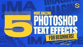 5 More AMAZING Photoshop Text Effects for Beginners!