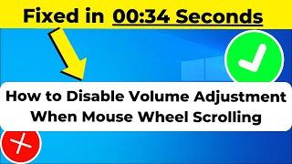 How to Disable Volume Adjustment When Mouse Wheel Scrolling 2024