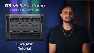 SSL G3 MultiBusComp - Luke Aziz Tutorial