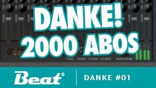 2000 Abonnenten - Beat sagt Danke!!!