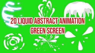 NEW!!! 20 Liquid Abstract Animation Green Screen || by Green Pedia