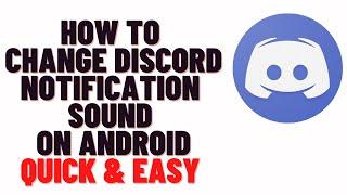 how to change discord notification sound on android