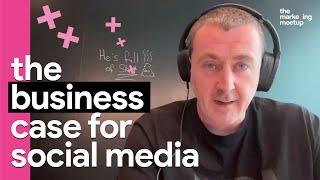 How to make a business case for social media