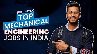 Top Mechanical Engineering Jobs in India - Jan 2020 | SKILL-LYNC