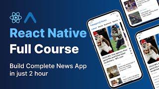 build a news app in react native from scratch - the complete tutorial 