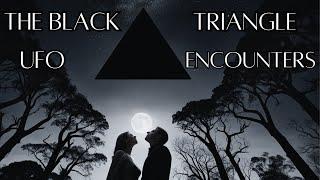 Mysterious Black Triangle UFO Encounters | Real Stories (U.S.A)