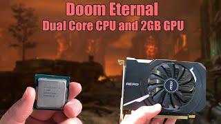 Can You Play Doom Eternal On a Dual Core CPU and 2GB Graphics Card?