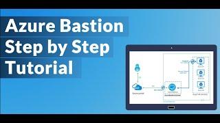 Azure bastion explained | step by step on how to create a bastion service in existing VM