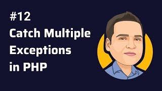 Catch Multiple Exceptions - how to Catch Multiple Exceptions in php?