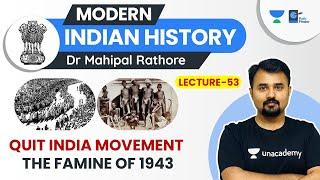 L53: Quit India Movement | Famine of Bengal 1943 l  Modern History by Dr Mahipal Rathore