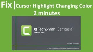 Cursor Highlight Changing Color In Camtasia | Fixed