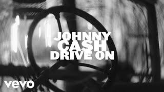 Johnny Cash - Drive On (Visualizer)