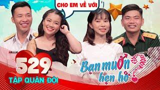 Bạn Muốn Hẹn Hò-Số Đặc Biệt|Tập 529 FULL|Hotboy Hải quân bị nữ sinh 20 hớp hồn CHO EM VỀ VỚI cực yêu