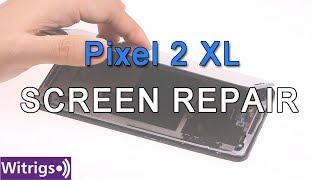 Google Pixel 2 XL Screen Repair Guide