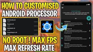How To Customized Android: Change Your Device Processor Without Root