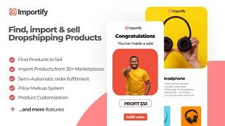 Importify - Find, Import & Sell Dropshipping Products