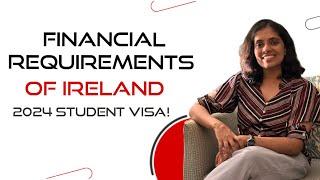 FINANCIAL REQUIREMENTS OF IRELAND - STUDENT EDITION 2024!