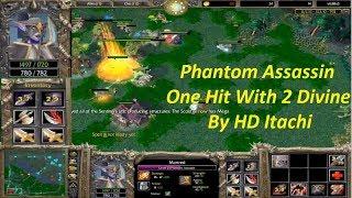 Dota 1 Phantom Assassin One Hit With 2 Divine By HD Itachi | Duong Virgo Channel And WCFH Team