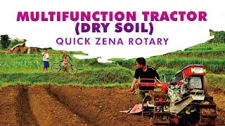 QUICK ZENA ROTARY : MULTIFUNCTION TRACTOR (DRY SOIL)