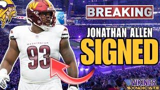 BREAKING NEWS: DT Jonathan Allen has SIGNED with the Minnesota Vikings!