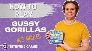 How to Play Gussy Gorillas