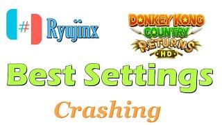 Ryujinx Best Settings and Crashing in Donkey kong Country returns HD