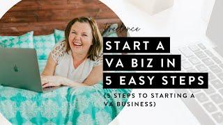 5 Steps to Starting a VA Business