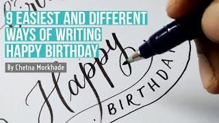 9 EASIEST and DIFFERENT ways of writing Happy birthday  | Beginners lettering/calligraphy tutorial